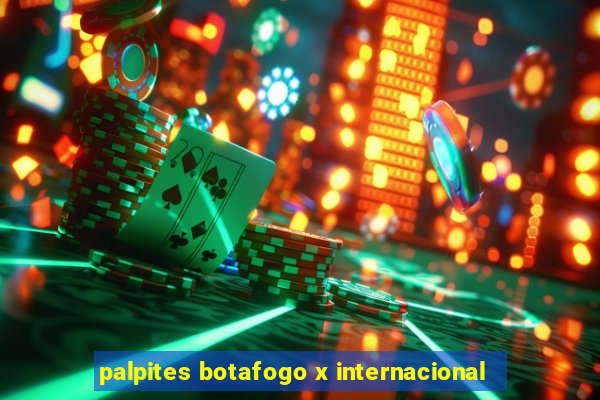 palpites botafogo x internacional